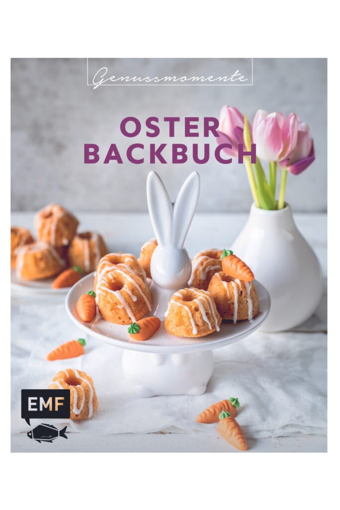„Genussmomente: Oster-Backbuch“ von Emma Friedrichs, Sara Plavic und Tamara Staab, EMF Verlag