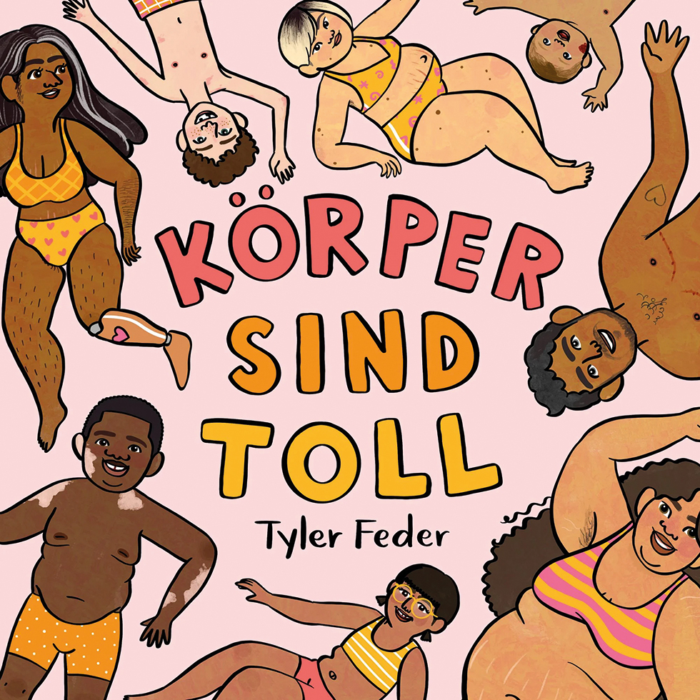 Feminist*innen-Tipps: Buch: Körper sind toll von Tyler Feder