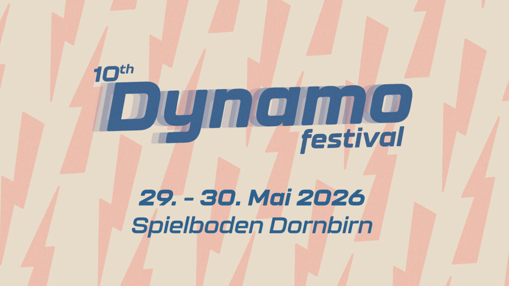 Events Österreich: Plakat „10th Dynamo Festival“ mit Datum 29.–30. Mai 2026 und Veranstaltungsort Dornbirn.
