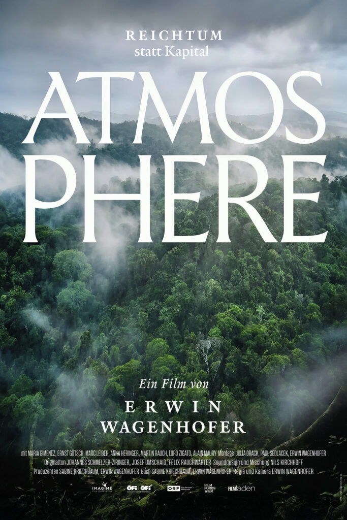 Erwin Wagenhofer: Filmplakat zu „Atmosphère – Reichtum statt Kapital“ von Erwin Wagenhofer.